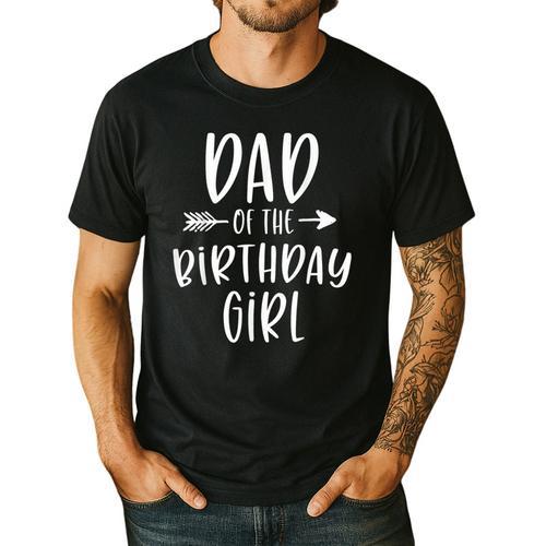 Dad Of The Birthday Girl Daddy & Daughter Bday Party Father Men's Casual T-Shirt - Father's Day Fun