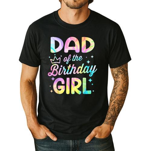 Dad Of The Birthday Girl Tie Dye Girl Bday Party Men's Casual T-Shirt - Father's Day Fun