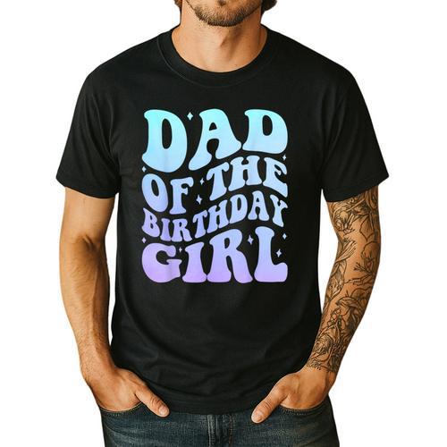 Dad Of The Birthday Girls Teens Kid Family Matching Birthday Men's Casual T-Shirt - Father's Day Fun