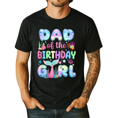 Dad Of The Birthday Mermaid Girl Family Matching Party Men's Casual T-Shirt - Father's Day Fun