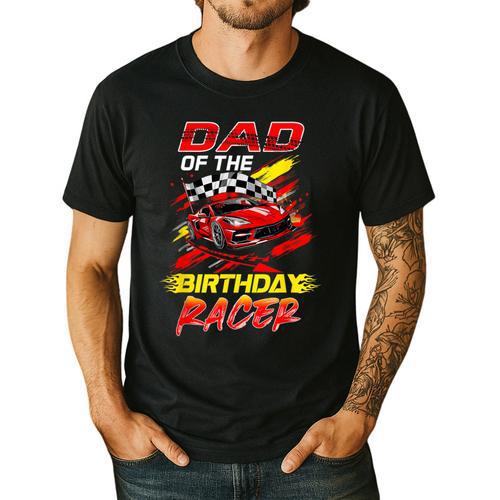 Dad Of The Birthday Racer Race Car Party Family Matching Men's Casual T-Shirt - Father's Day Fun