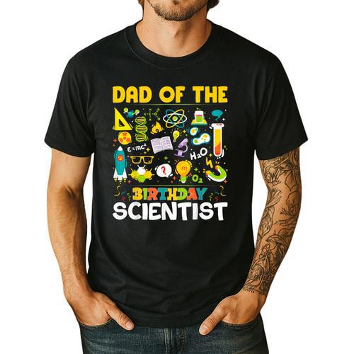 Dad Of The Birthday Scientist Matching Science Birthday Men's Casual T-Shirt - Father's Day Fun