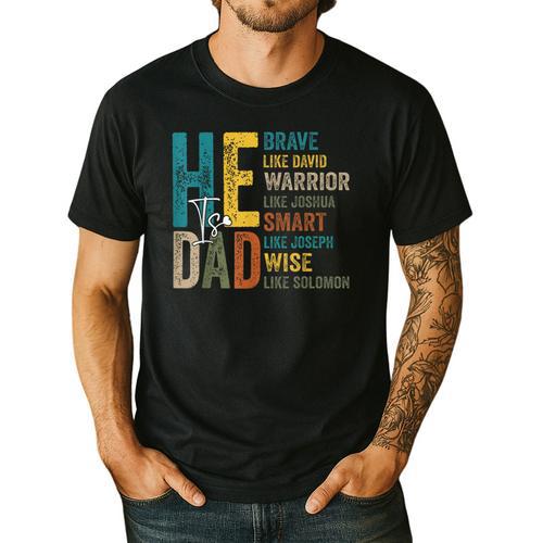 Dad Fathers Day Christian Jesus He Is Smart Brave Men's Casual T-Shirt - Father's Day Fun