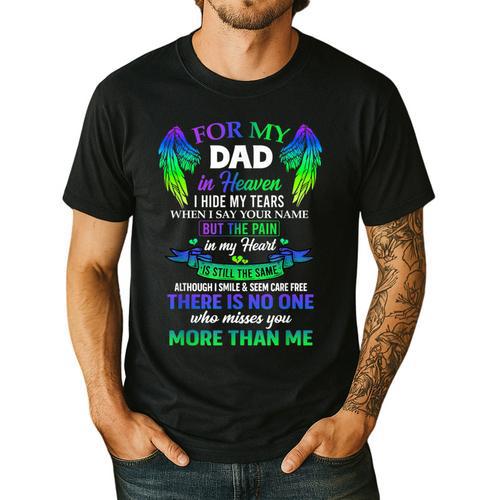 For My Dad In Heaven Touching Tribute For Passed Away Father Men's Casual T-Shirt - Father's Day Fun