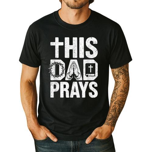 This Dad Pray Religious Vintage Father's Day Christian Daddy Men's Casual T-Shirt - Father's Day Fun