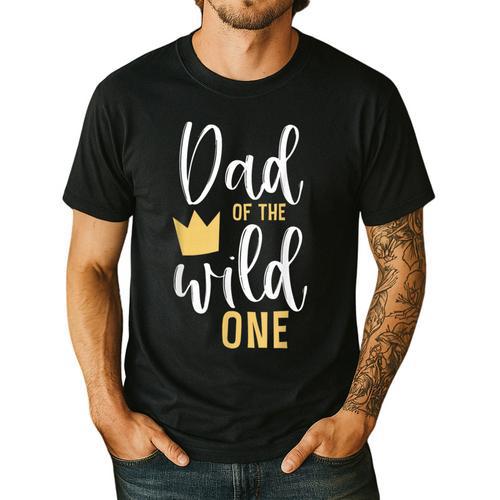 Dad Of The Wild One Shirt 1st Birthday First Thing Daddy Tee Men's Casual T-Shirt - Father's Day Fun