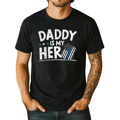 Daddy Is My Hero Kids Police Thin Blue Line Law Enforcement Small Men's Casual T-Shirt - Father's Day Fun