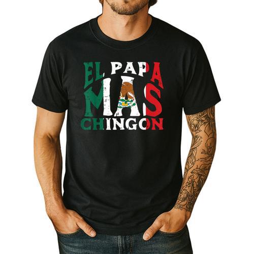 Fathers Day El Papa Mas Chingon Mexican Dad Spanish Men's Casual T-Shirt - Father's Day Fun
