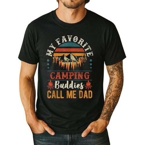 My Favorite Camping Buddies Call Me Dad Father Sayings Men's Casual T-Shirt - Father's Day Fun