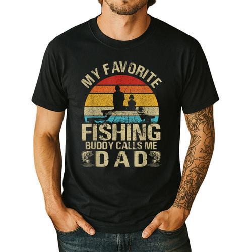 My Favorite Fishing Buddy Calls Me Dad Men's Casual T-Shirt - Father's Day Fun
