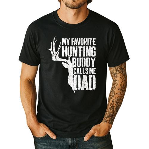 My Favorite Hunting Buddy Calls Me Dad Shirt Men Deer Hunter Men's Casual T-Shirt - Father's Day Fun