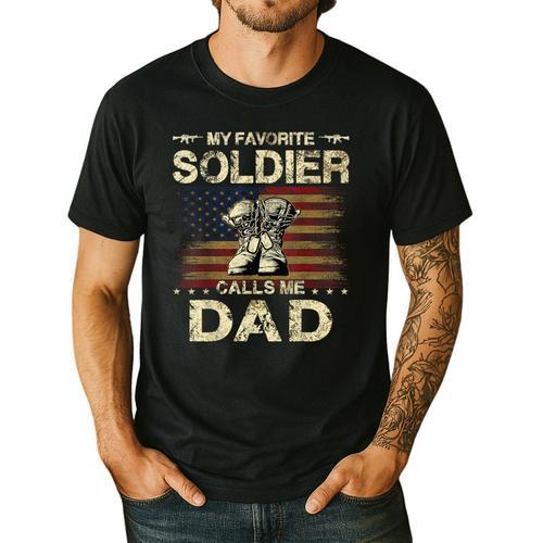 My Favorite Solider Calls Me Dad Proud Army Dad Men's Casual T-Shirt - Father's Day Fun