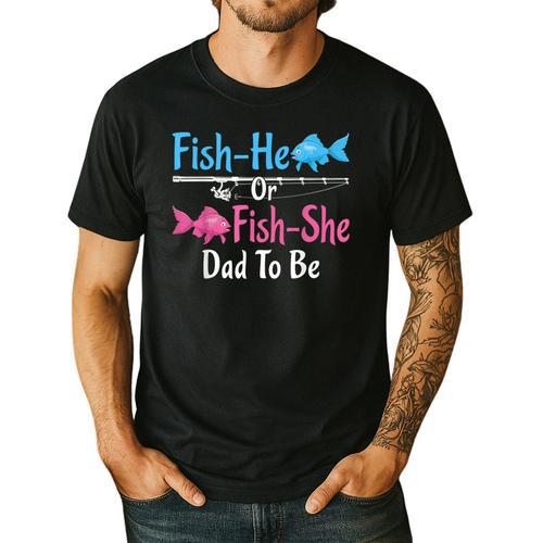 Fish-He Or Fish-She Dad To Be Gender Reveal Baby Shower Men's Casual T-Shirt - Father's Day Fun