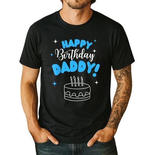 Happy Birthday Daddy Dad Birthday Bday Costume Family Party Men's Casual T-Shirt - Father's Day Fun