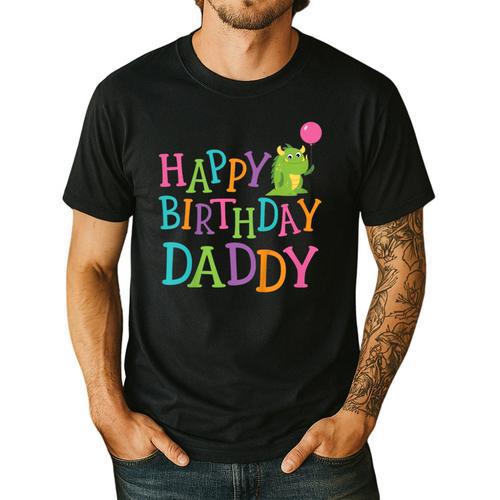 Happy Birthday Daddy Men's Casual T-Shirt - Father's Day Fun