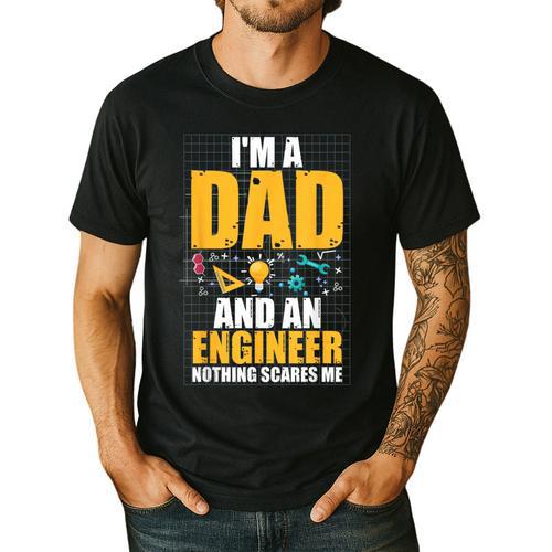 I'm A Dad And Engineer Father Day Engineering Men's Casual T-Shirt - Father's Day Fun