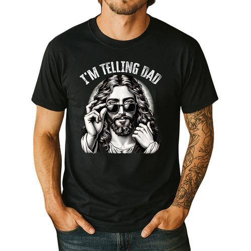 I'm Telling Dad Saying Religious Christian Jesus Meme Men's Casual T-Shirt - Father's Day Fun