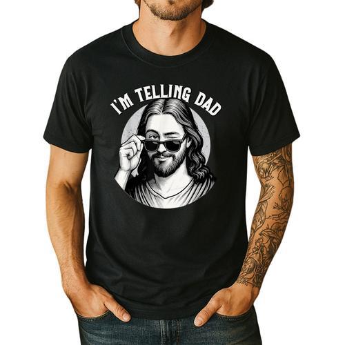 Jesus I'm Telling Dad Jesus Meme Christian & Jesus Men's Casual T-Shirt - Father's Day Fun