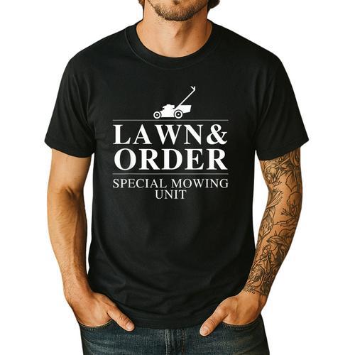 Lawn & Order Special Mowing Unit Dad Joke Men's Casual T-Shirt - Father's Day Fun