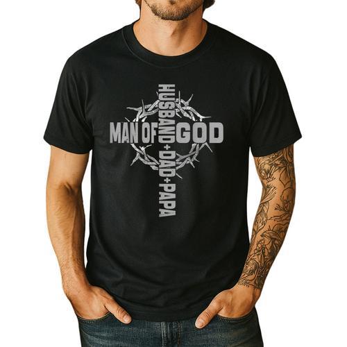 Man Of God Religious Christian Cross Husband Dad Fathers Day Men's Casual T-Shirt - Father's Day Fun
