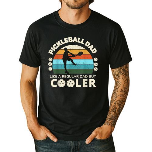 Man's Pickleball Dad Like A Regular Dad But Cooler Men's Casual T-Shirt - Father's Day Fun