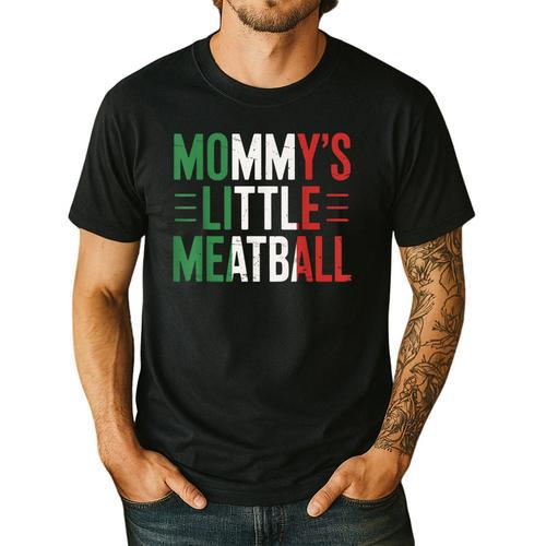 Mommy's Little Meatball Italian Quote Family Dad Mom Kids Men's Casual T-Shirt - Father's Day Fun