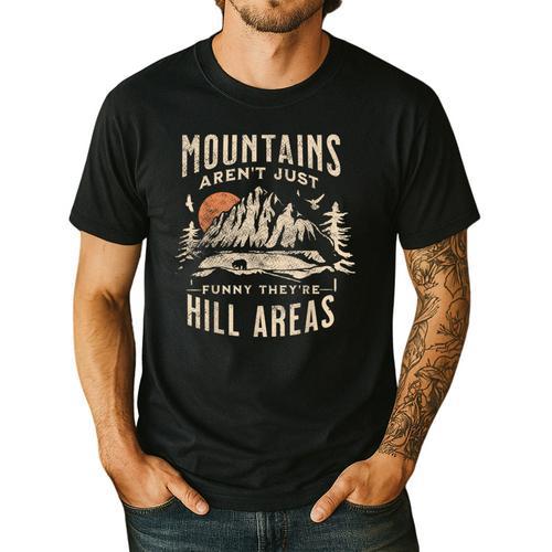 Mountains Aren't They'Re Hill Areas Dad Joke Word Pun Men's Casual T-Shirt - Father's Day Fun