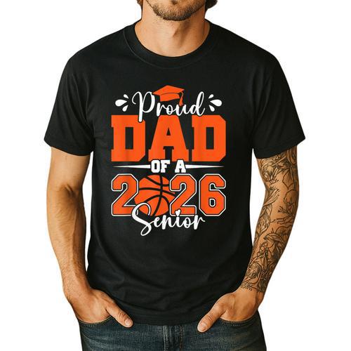 Proud Dad Of A 2026 Senior Basketball Graduation Family Men's Casual T-Shirt - Father's Day Fun