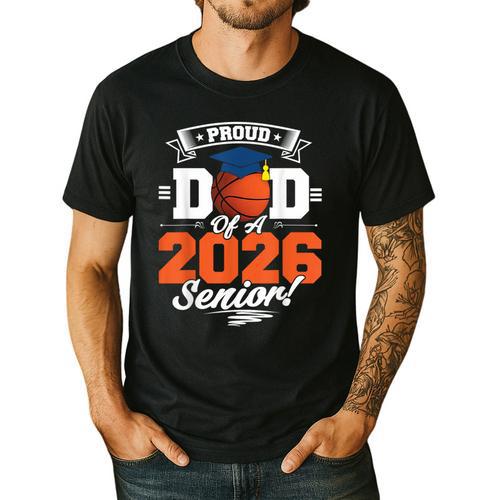 Proud Dad Of A 2026 Senior Basketball Graduation Men's Casual T-Shirt - Father's Day Fun