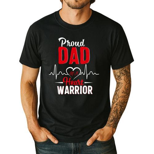 Proud Dad Of a Heart Warrior CHD Awareness Shirt Gift Men's Casual T-Shirt - Father's Day Fun