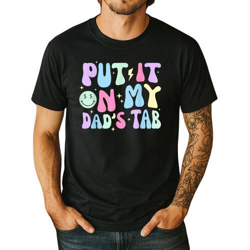 Put It On My Dads Tab Fathers Day Groovy Kids Son Daughter Men's Casual T-Shirt - Father's Day Fun