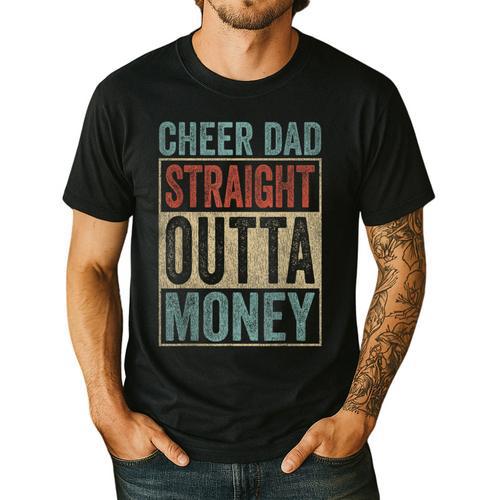 Retro Cheer Dad Straight Outta Money Men's Casual T-Shirt - Father's Day Fun