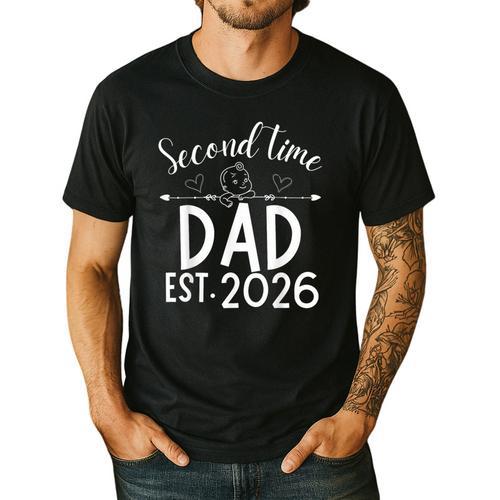Second Time Dad Est 2026 Pregnancy Announcement Baby Daddy Men's Casual T-Shirt - Father's Day Fun