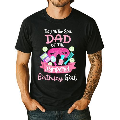 Spa Birthday Party Dad Of The Pampered Bday Girl Family Men's Casual T-Shirt - Father's Day Fun