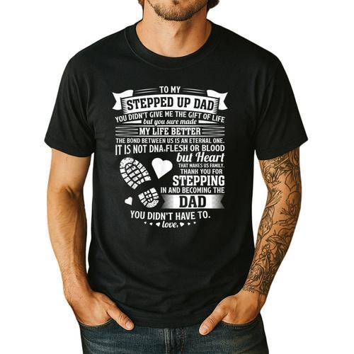 To My Stepped Up Dad Thanks For Stepping In Stepdad Birthday Men's Casual T-Shirt - Father's Day Fun