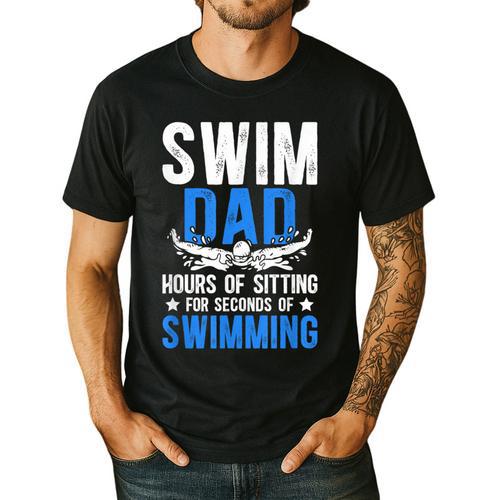Swim Dad Swimming Dad Of A Swimmer Dad Swim Father Men's Casual T-Shirt - Father's Day Fun