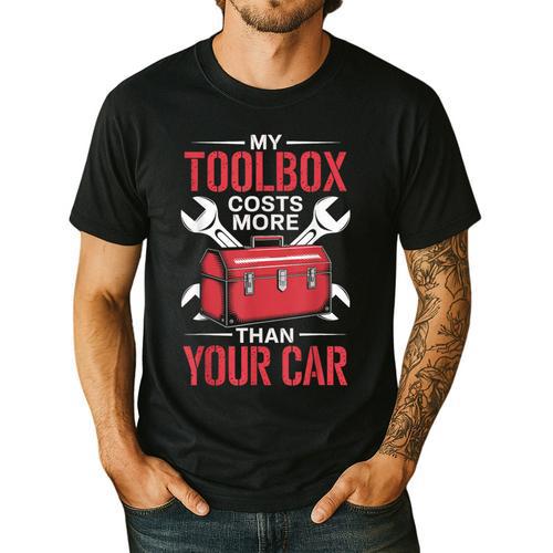 My Toolbox Costs More Than Your Car Mechanic Dad Rrepair Guy Men's Casual T-Shirt - Father's Day Fun