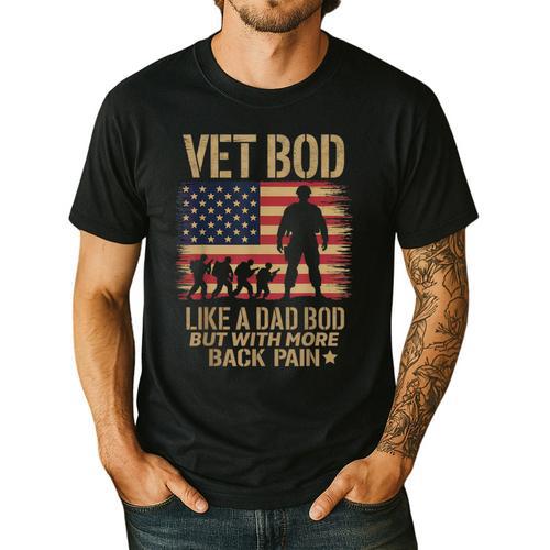 Vet Bod Like Dad Bod But With More Back Pain US Flag Veteran Men's Casual T-Shirt - Father's Day Fun