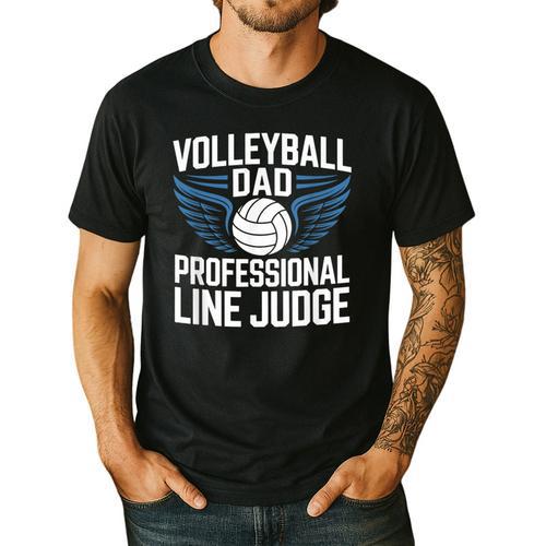 Volleyball Dad Professional Line Judge Volleyball Father Men's Casual T-Shirt - Father's Day Fun