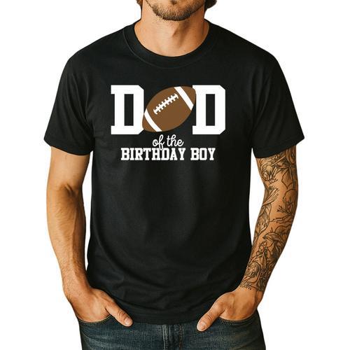 Dad Of The Birthday Boy Football Lover First Birthday Party Men's Casual T-Shirt - Father's Day Fun