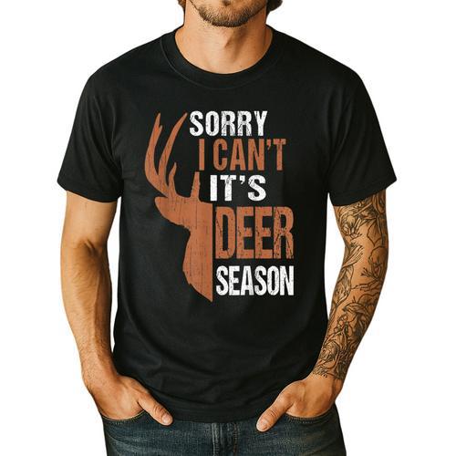 Hunting Sorry Deer Season Hunter Dad Father Day Men's Casual T-Shirt - Father's Day Fun