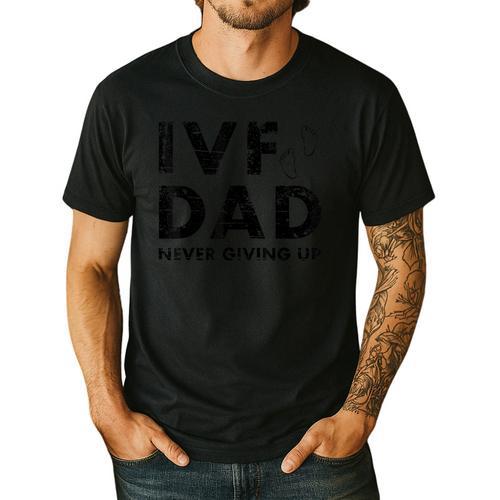 IVF Dad Retrieval Day Infertility Transfer Father Men's Casual T-Shirt - Father's Day Fun