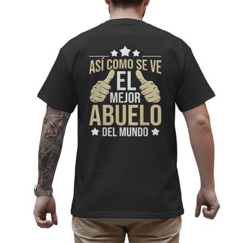 Así Como Se Ve El Mejor Abuelo Del Mundo Grandfather Dad Men's Back Print T-Shirt - Father's Day Fun