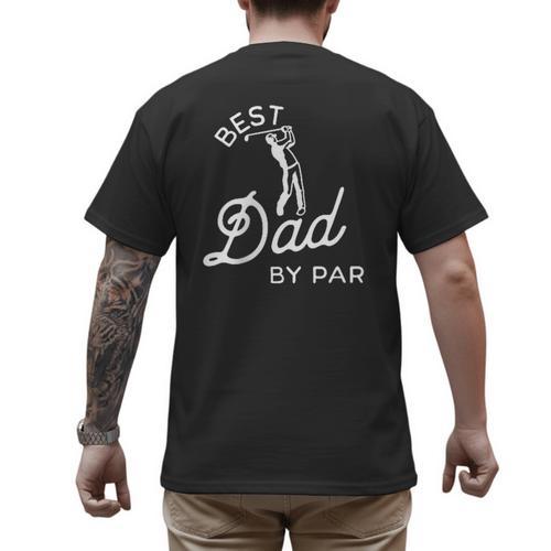 Best Dad By Par Father's Day Golf Daddy Golfing Golfer Men's Back Print T-Shirt - Father's Day Fun