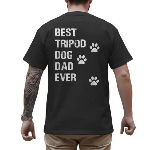 Best Tripod 3 Legged Dog Dad Novelty Dog Dad TShirt Men's Back Print T-Shirt - Father's Day Fun