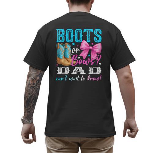 Boots Or Bows Dad Loves You Gender Reveal Party Men's Back Print T-Shirt - Father's Day Fun