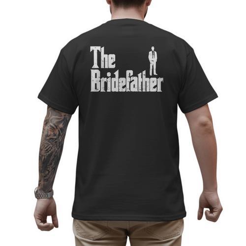 The Bridefather Father Of Bride Dad Wedding Rehearsal Dinner Men's Back Print T-Shirt - Father's Day Fun