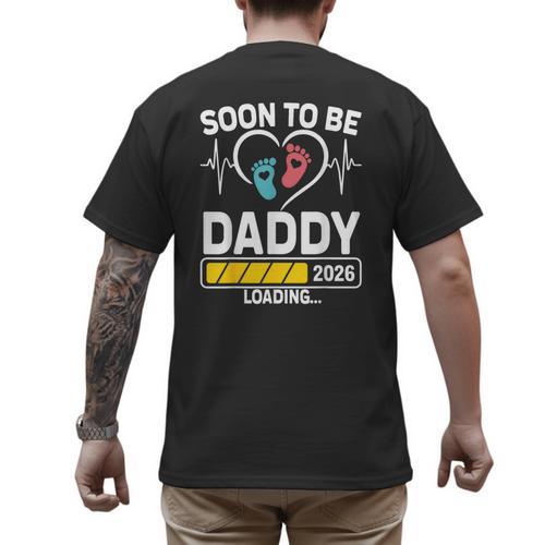 Dad To Be 2026 Loading Dad Est 2026 Promoted To Daddy Men's Back Print T-Shirt - Father's Day Fun