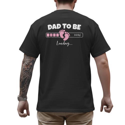 Dad To Be 2026 Loading Pink Little Girl Pregnancy Reveal Men's Back Print T-Shirt - Father's Day Fun
