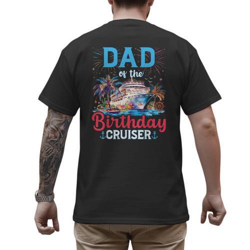 Dad Of The Birthday Cruiser Cruise Birthday Men's Back Print T-Shirt - Father's Day Fun